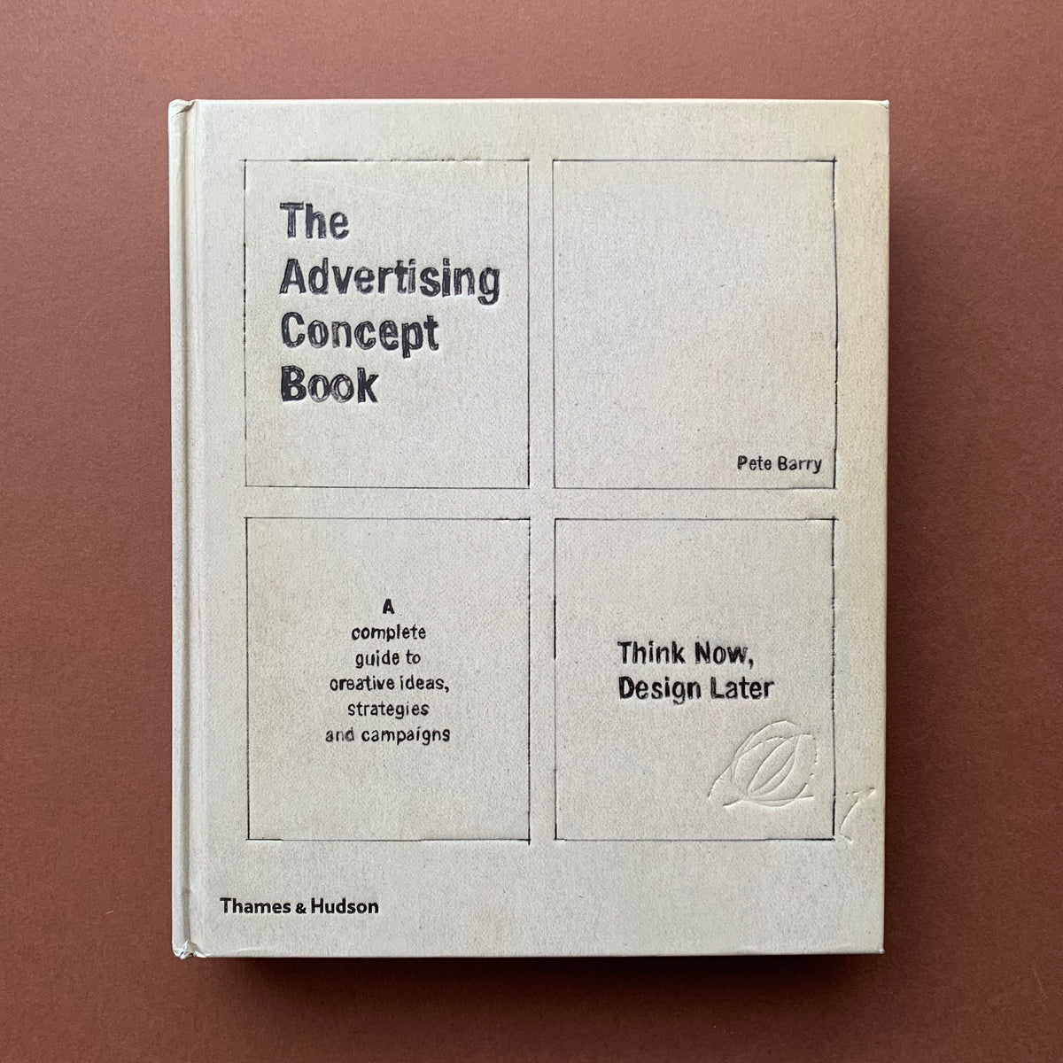 The Advertising Concept Book: A complete guide to creative ideas