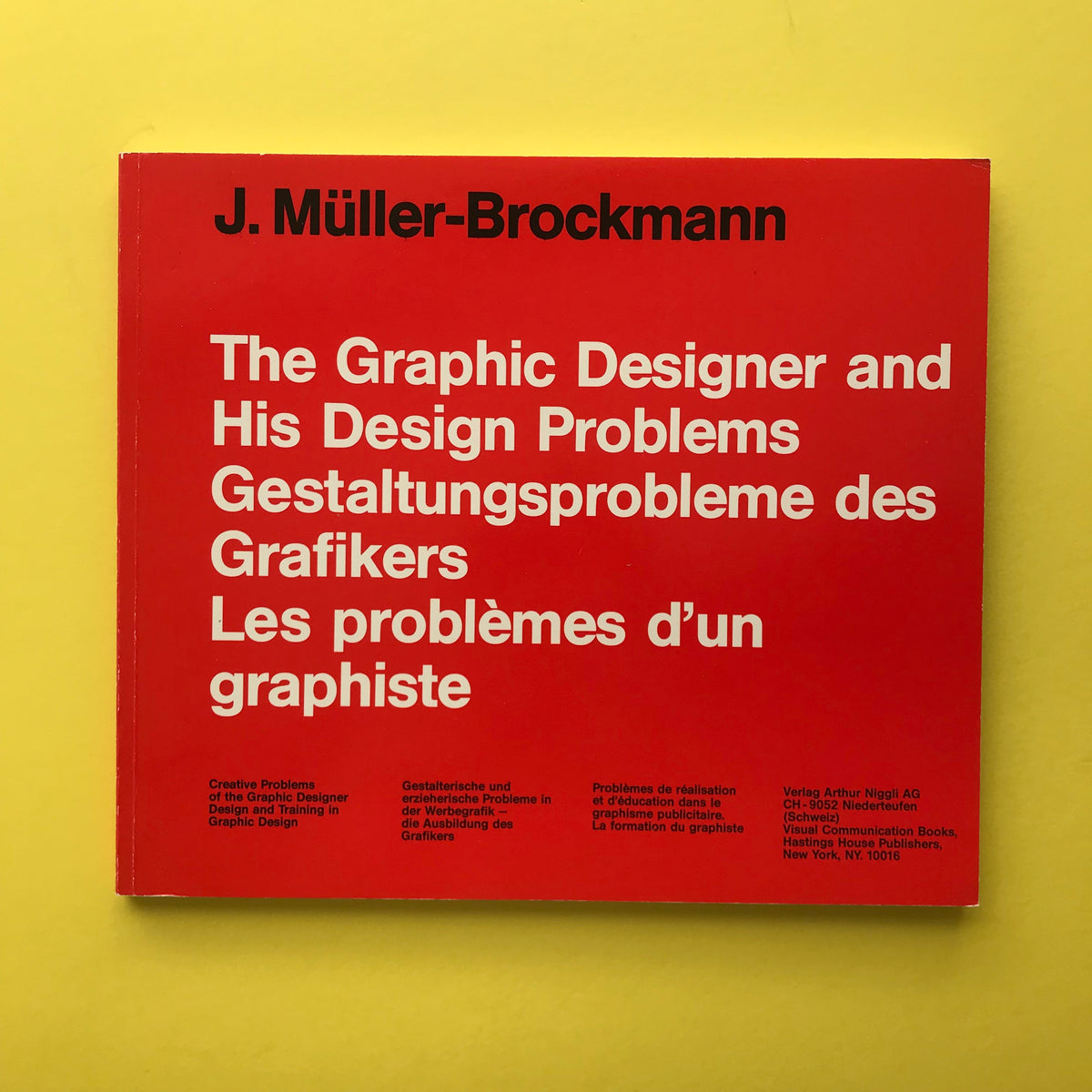 The Graphic Designer and His Design Problems (Josef Müller