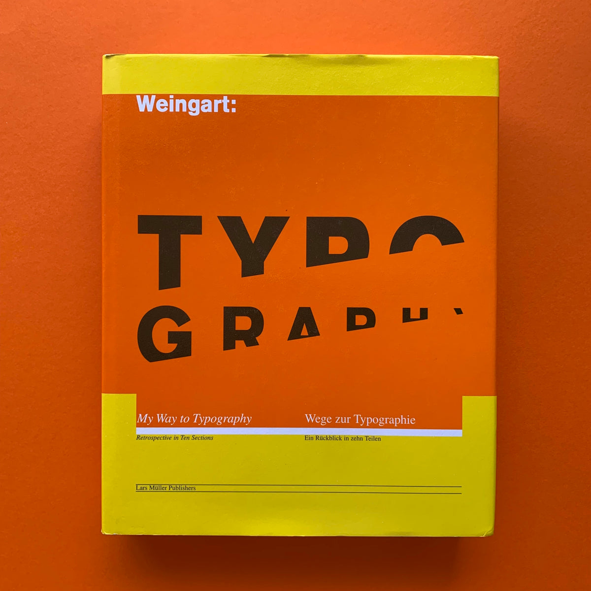 Wolfgang Weingart: My Way to Typography (Lars Müller) – The Print 