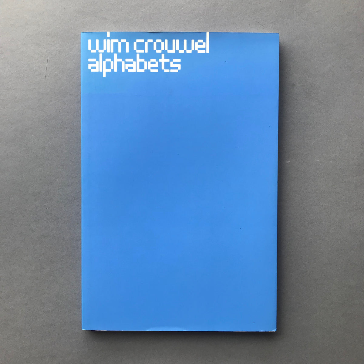 wim crouwel - alphabets – The Print Arkive