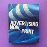 Advertising Now: Print