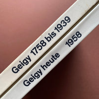 Geigy Heute 1958 & Geigy 1758 bis 1939 (Karl Gerstner, Markus Kutter)