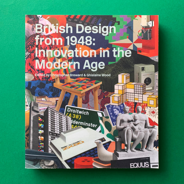 British Design from 1948: Innovation in the Modern Age book cover. Buy and sell the best British design books, journals, magazines and posters with The Print Arkive.