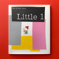 Little 1 (Ann & Paul Rand) - book cover. Buy and sell the best children’s design books, journals, magazines and posters with The Print Arkive.