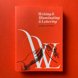 Writing & Illuminating & Lettering - book cover. Buy and sell the best typography books, journals, magazines and posters with The Print Arkive.