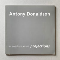 Anthony Donaldson: Projections, Los Angeles Cinemas 1966–1968 - book cover. Buy and sell the best typography books, journals, magazines and posters with The Print Arkive.