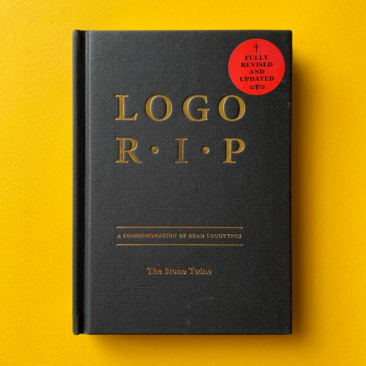 Logo R.I.P. A Commemoration of Classic Logos (Fully revised and update ...