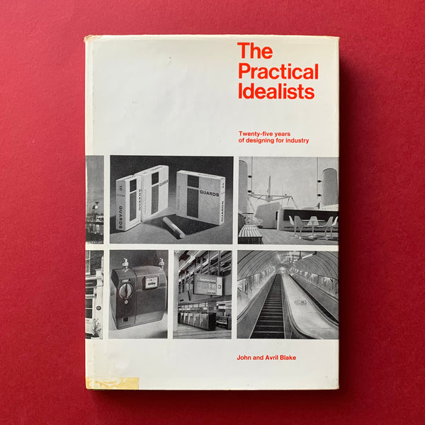 The Practical Idealists, Twenty-five years of designing for industry - book cover. Buy and sell the best design books, journals, magazines and posters with The Print Arkive.