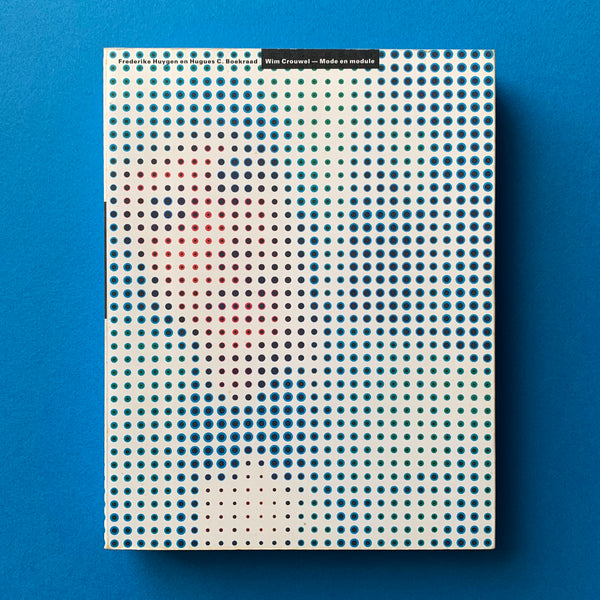 Wim Crouwel - Mode en module (Dutch Edition) - book cover. Buy and sell the best graphic design books, journals, magazines and posters with The Print Arkive.