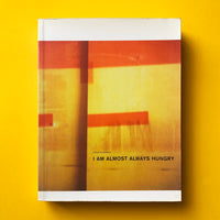 I Am Almost Always Hungry (Cahan & Associates) - book cover. Buy and sell the best graphic design studio monograph books, journals, magazines and posters with The Print Arkive.