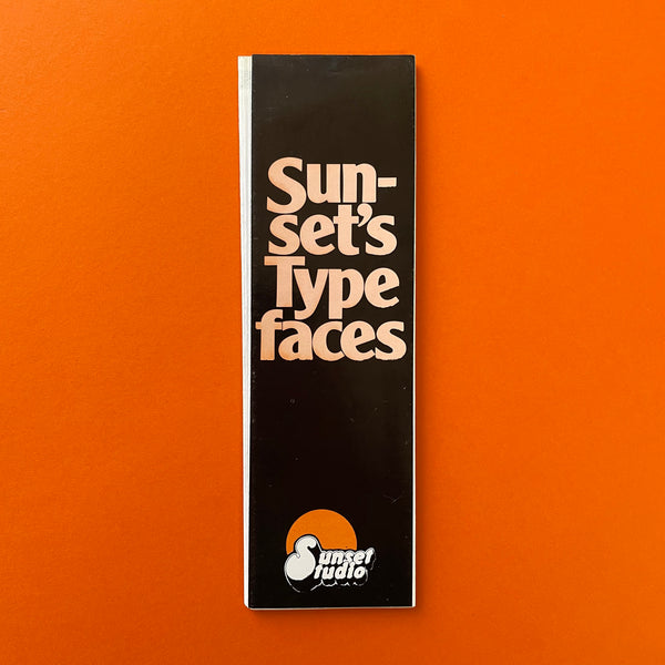 Sunset’s Typefaces (Sunset Studio) - book cover. Buy and sell the best type specimen books, journals, magazines and posters with The Print Arkive.