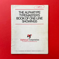 The Alphatype Typemaster’s Book of One Line Showings [Typeface Directory]. Buy and sell the best type specimen books, journals, magazines and posters with The Print Arkive.