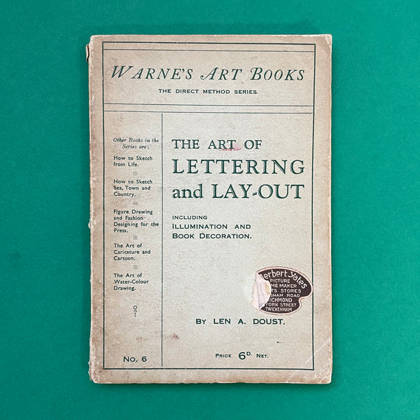 The Art of Lettering and Lay-Out, Including Illumination and Book Decoration. Buy and sell the best typography books, journals, magazines and posters with The Print Arkive.