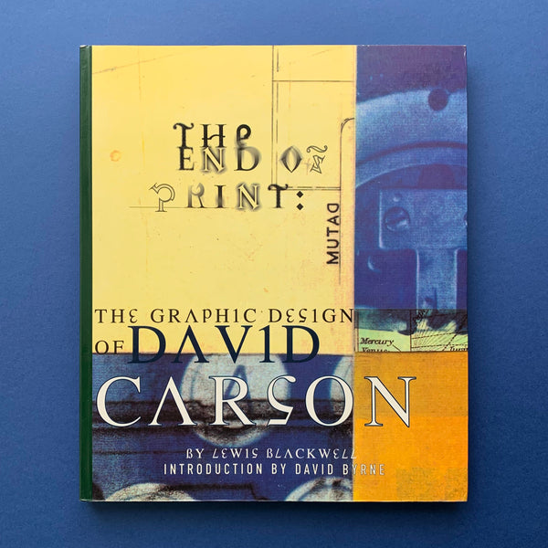 End of Print by David Carson - book cover. Buy and sell the best graphic design books, journals, magazines and posters with The Print Arkive.