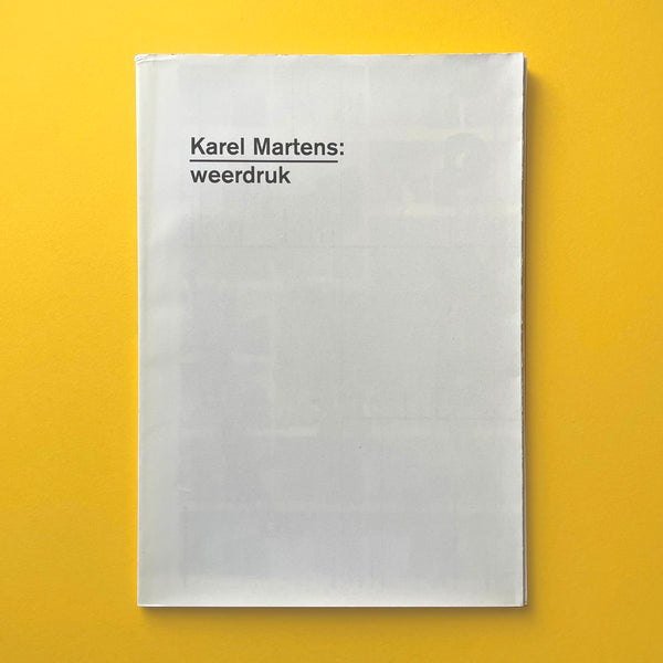 Karel Martens: weerdruk. Buy and sell the best graphic design books, journals, magazines and posters with The Print Arkive.