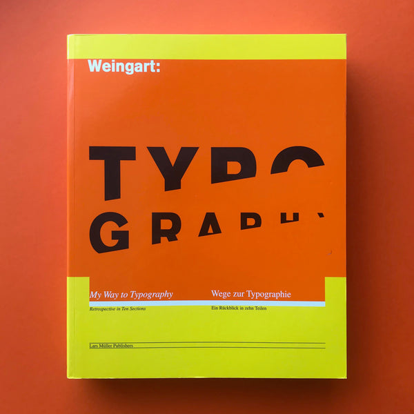 Wolfgang Weingart: My Way to Typography. Buy and sell the best graphic design books, journals, magazines and posters with The Print Arkive.