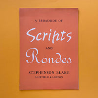 Stephenson Blake: A Broadside of Scripts and Rondes (1965). Buy and sell the best type specimen books, journals, magazines and posters with The Print Arkive.