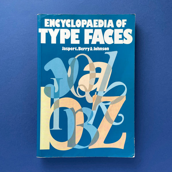 Encyclopaedia of Type Faces. Buy and sell the best graphic design books, journals, magazines and posters with The Print Arkive.