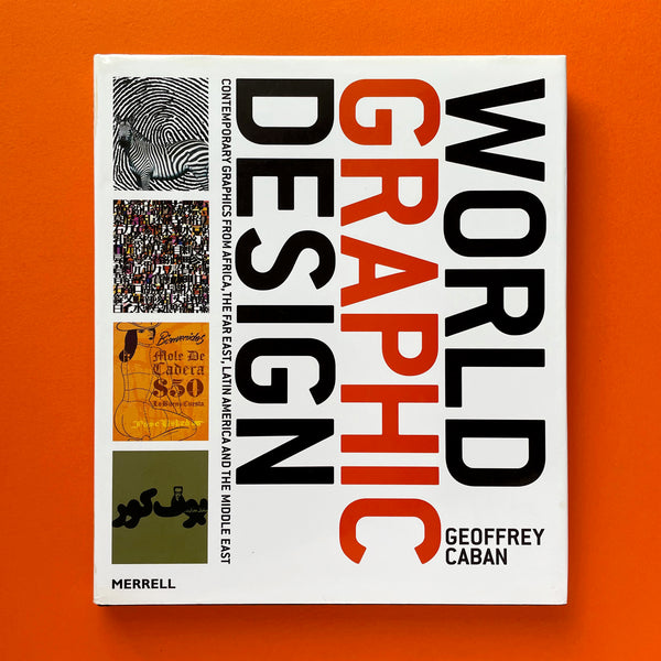 World Graphic Design: Contemporary Graphics from Africa, The Far East, Latin America and the Middle East. Buy and sell the best graphic design books, journals, magazines and posters with The Print Arkive.