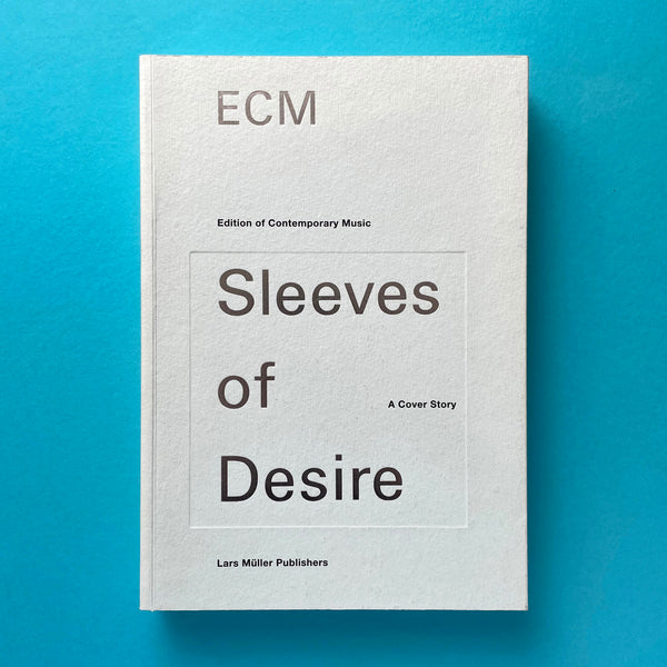 ECM Sleeves of Desire A Cover Story. Buy and sell the best graphic design books, journals, magazines and posters with The Print Arkive.