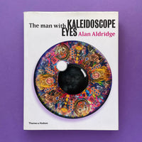 The Man With Kaleidoscope Eyes: The Art of Alan Aldridge. Buy and sell the best graphic design books, journals, magazines and posters with The Print Arkive.