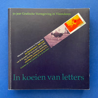 In koeien van letters: 50 jaar grafische vormgeving in Vlaanderen. Buy and sell the best graphic design books, journals, magazines and posters with The Print Arkive.