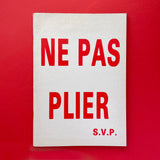 Ne Pas Plier. Buy and sell the best graphic design books, journals, magazines and posters with The Print Arkive.