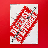 Défense d' Afficher / Affichistes de qualité (1992). Buy and sell the best graphic design books, journals, magazines and posters with The Print Arkive.